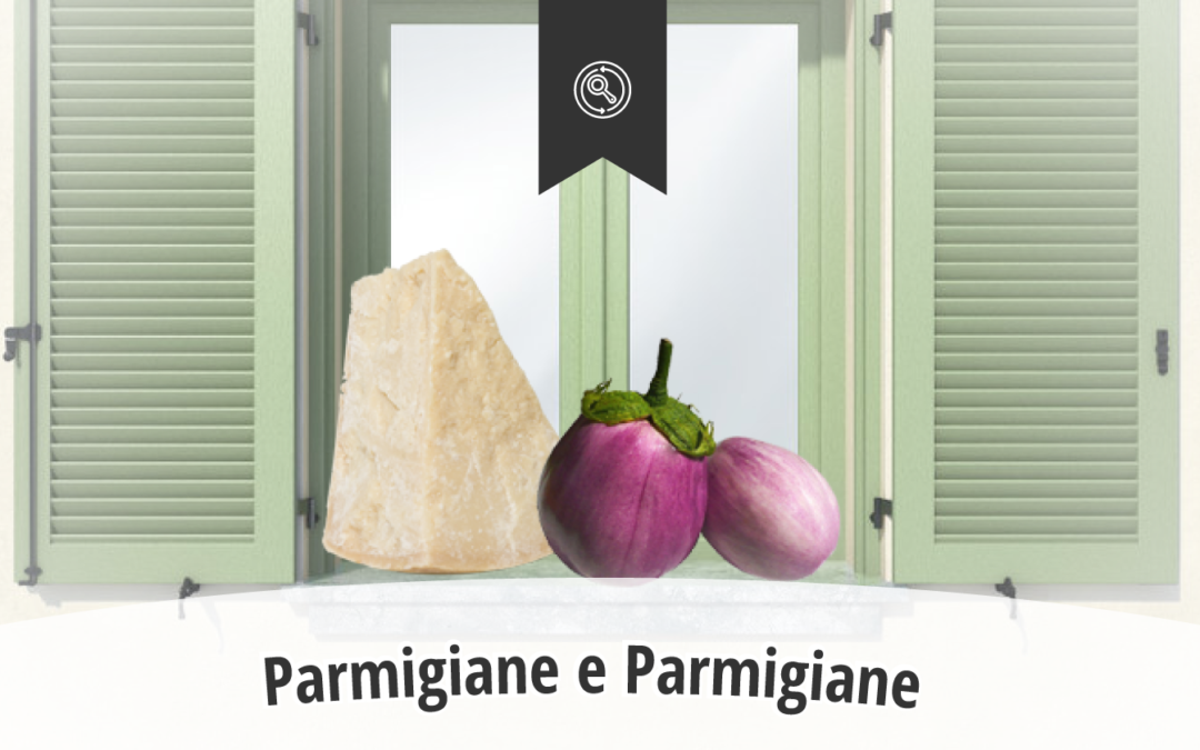 Parmigiane e Parmigiane